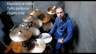 Pull the Wire: Kapslami w niebo - Tylko Perkusja / Drums Only - xjk drum cover