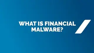What is Financial Malware?