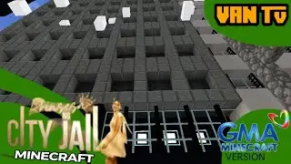 PRINSESA NG CITY JAIL • GMA MINECRAFT VER. • VAN TV