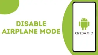 How to Turn off airplane mode on Android ?