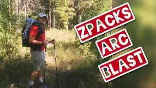 ZPacks Arc Blast - 55L Pack Review