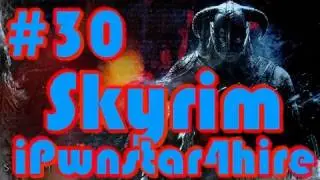 Let's Play Skyrim Walkthrough Ep.30 