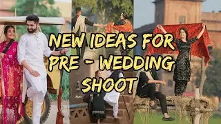 New ideas for pre wedding shoot