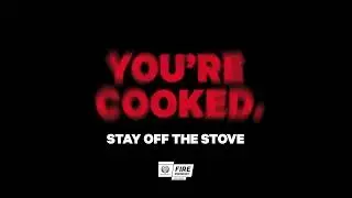You're Cooked Stay Off The Stove 15"