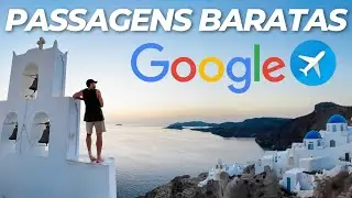 O SEGREDO das passagens no GOOGLE FLIGHTS