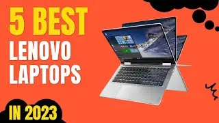 Top 5 BEST Lenovo Laptops in 2023
