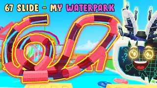 Roblox My Waterpark: Building & POV Riding the CRAZIEST Slides including the 67 Slide #roblox #67