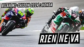 BILAN MI-SAISON MOTOGP 2024 - HONDA : LA GALÈRE CONTINUE
