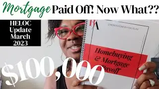 MORTGAGE FREE, NOW WHAT? | THIS HELOC PROCESS IS WORKING OUT! | MORTGAGE PAYOFF UPDATE