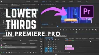 Create Lower Thirds in Premiere Pro - Lower Thirds Premiere Pro Tutorial