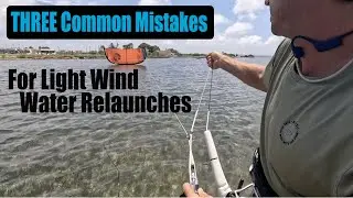 Three Common Mistakes For Lightwind Water Relaunching