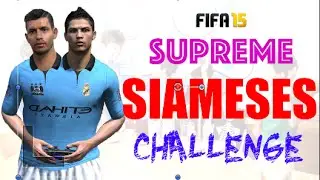 FIFA 15 | SUPREME SIAMESES CHALLENGE