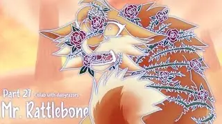 Mr. Rattlebone | The Stolen Hope, Rose | Part 27 (COLLAB WITH @daisyrazors2637)