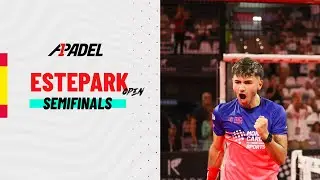 LIVE - SEMIFINALS - ESTEPARK OPEN