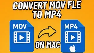 How To Convert MOV File To MP4 File on Mac Os