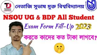 NSOU UG & BDP Exam Form Fill-Up Fees Related Information