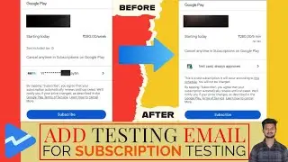 Add testing email for subscription testing in android play console | subscription testing android