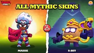 Brawl Stars | All Mythic Skins Unlocked | Dragon Maisie, Canopic 8-Bit and more