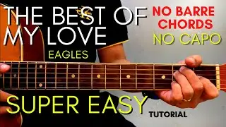 The Best of My Love Chords - Eagles  (Easy Guitar Tutorial for Beginners)