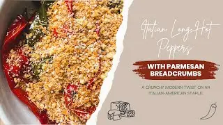Italian Long Hots with Parmesan Breadcrumbs