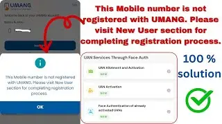 This Mobile number is not registered with UMANG | UAN Allotment and Activation | UAN Activatio 