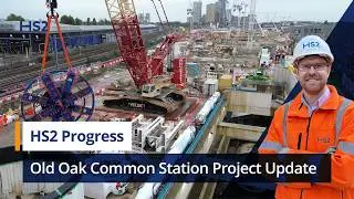 HS2 Old Oak Common Station Project Update | October 2024