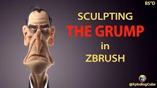 Sculpting a Stylized Character in Zbrush: The Grump - Xploding Cube