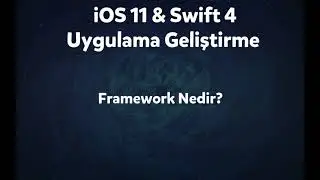 Ders 53 - Framework Nedir?