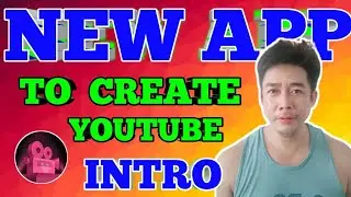 A NEW USEFUL APP IN CREATING YOUTUBE INTRO VIDEO 2021