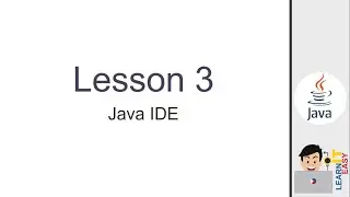 Java Lesson 3 - Java IDE