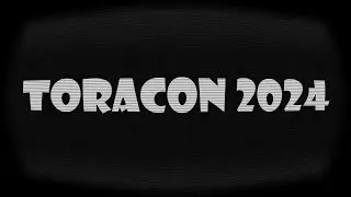 ToraCon 2024 Teaser
