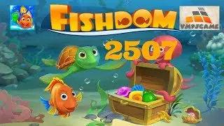 Fishdom level 2507 (iOS, Android)