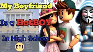 School Love Ep1: My boyfriend is a hot boy in high school 💖 #roblox