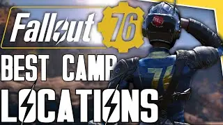 Fallout 76 - Top 5 Camp Locations With A View