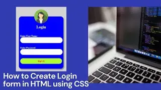 Lecture # 7 | Login Form in HTML and CSS | CSS course | #HTML #CSS