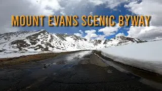 Driving the Mount Evans Scenic Byway | June 2023
