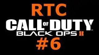 Call of Duty: Black Ops 2 - Road to Commander - Part 6
