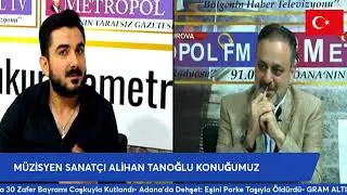 MÜZİSYEN ALİHAN TANOĞLU /GENEL YAYIN YÖNETMENİ İSMET TANLI