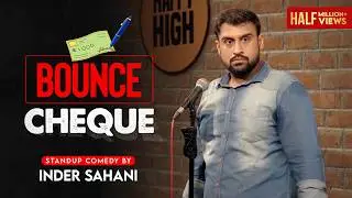Bounce Cheque Standup Comedy By Inder Sahani| Ab Hai Apki Bari #comedy #funny #indersahani