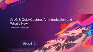 ArcGIS QuickCapture: An Introduction and What's New