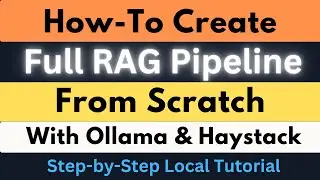 Easy Way to Build Local RAG Pipeline with Ollama and Haystack