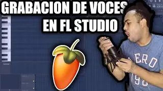 TUTORIAL : COMO GRABAR VOCES EN FL STUDIO 20  DESDE 0 🔥🔥 / ACI2DALEAPLAY 😎😎😎