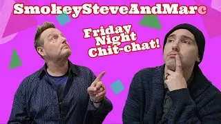 Friday Night Chit Chat! 