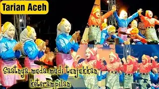 Meriah! Penampilan Tarian Aceh - traditional dance of aceh