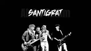 Santigrat - Ah be Tatlım