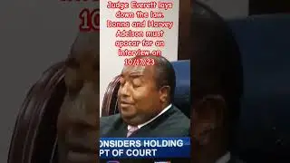 Judge Everett states the Best Words of the Week! Harvey & Donna Adelson must talk 