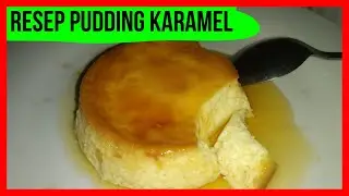 Resep Puding Karamel Kukus Cocok Banget Jadi Cemilan Sehat Mpasi Anak