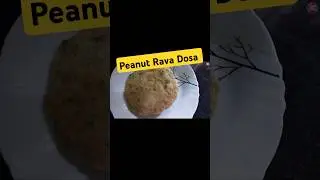 Peanut Rava Dosa #breakfast #dosa #thaninadanpachakam #shorts #keralafood