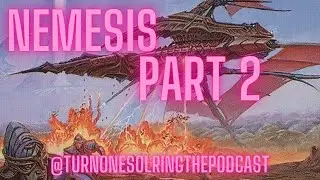 Episode 133 Nemesis Part 2 - Dust And Ash And Carpets