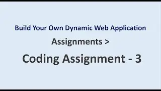 Coding Assignment 3 || Assignments || Build Your Own Dynamic Web Application | NxtWave